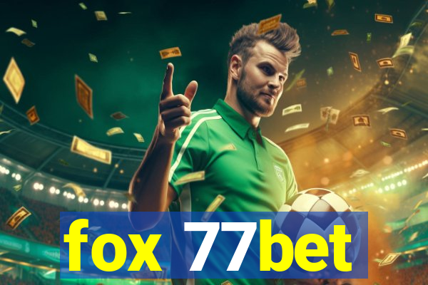 fox 77bet